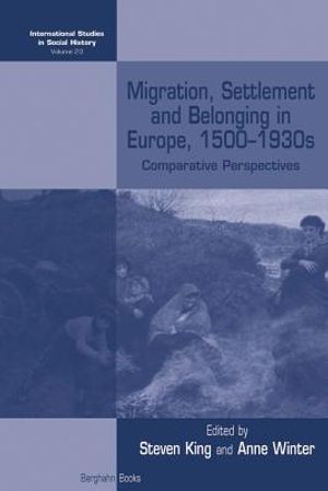 Migration, Settlement and Belonging in Europe, 1500-1930s: Comparative Perspectives image number 0