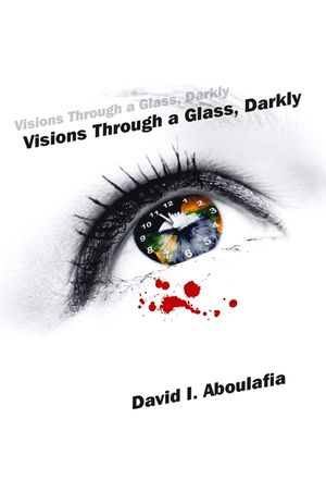 Visions Through a Glass, Darkly image number 0