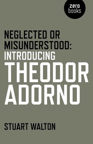 Neglected or Misunderstood: Introducing Theodor Adorno image number 0