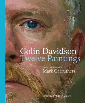 Colin Davidson: Twelve Paintings: Conversations with Mark Carruthers image number 0