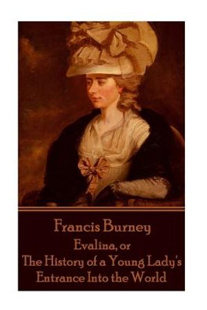 Frances Burney - Evalina, or the History of a Young Lady's Entrance Into the WOR image number 0
