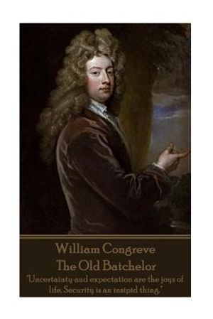 William Congreve - The Old Batchelor: "Uncertainty and expectation are the joys of life. Security is an insipid thing." image number 0