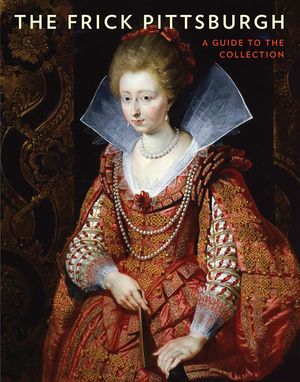 The Frick Pittsburgh: A Guide to the Collection image number 0