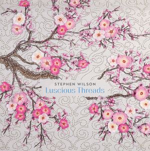 Stephen Wilson: Luscious Threads image number 0