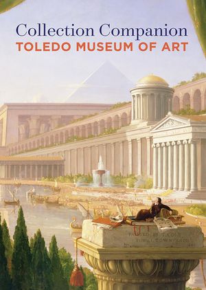 Collection Companion: Toledo Museum of Art image number 0