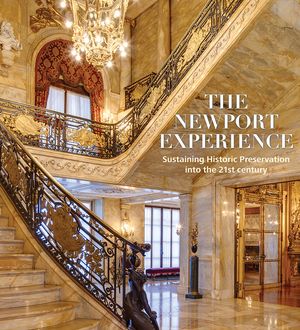 The Newport Experience: Sustaining Historic Preservation Into the 21st Century image number 0