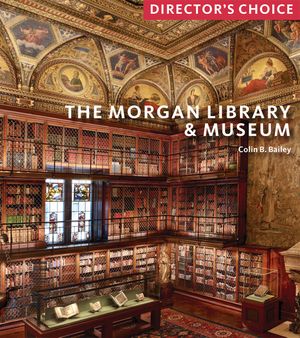 The Morgan Library & Museum: Director's Choice image number 0