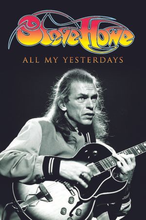 All My Yesterdays: The Autobiography of Steve Howe image number 0