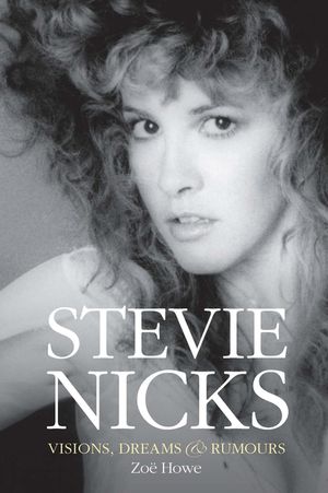 Stevie Nicks - Visions, Dreams & Rumours image number 0