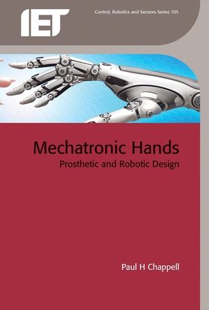 Mechatronic Hands: Prosthetic and Robotic Design image number 0