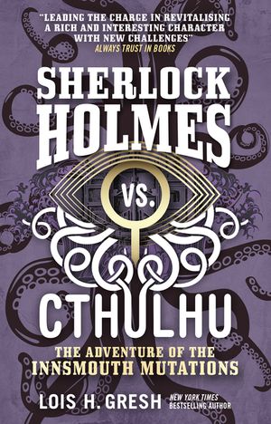 Sherlock Holmes vs. Cthulhu: The Adventure of the Innsmouth Mutations image number 0