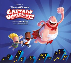 The Art of Captain Underpants the First Epic Movie image number 0
