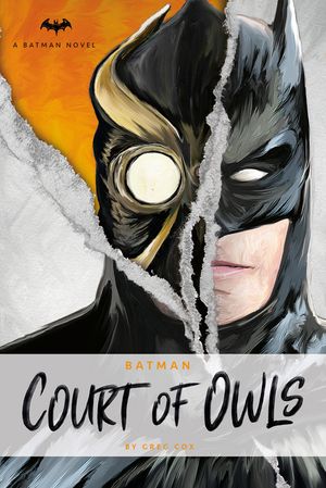 DC Comics Novels - Batman: The Court of Owls: An Original Prose Novel by Greg Cox image number 0