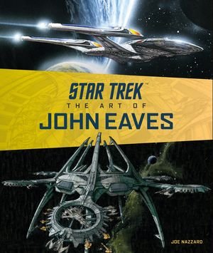 Star Trek: The Art of John Eaves image number 0