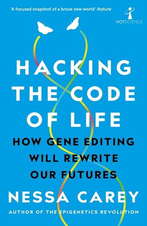 Hacking the Code of Life: How Gene Editing Will Rewrite Our Futures image number 0
