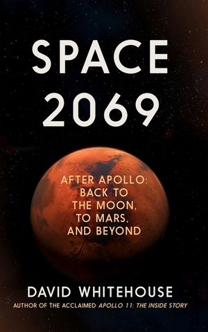 Space 2069: After Apollo: Back to the Moon, to Mars ... and Beyond image number 0