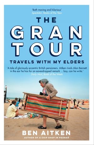 The Gran Tour: Travels with My Elders image number 0