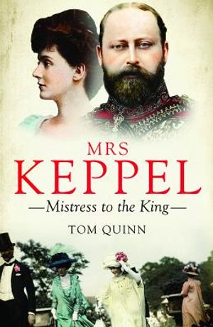 Mrs Keppel: Mistress to the King image number 0