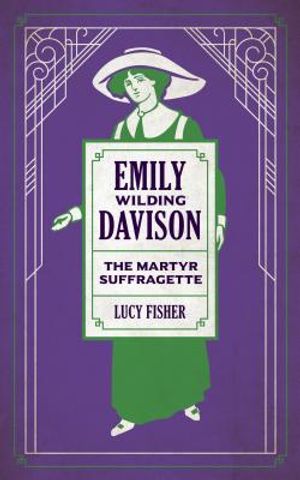 Emily Wilding Davison: The Martyr Suffragette image number 0