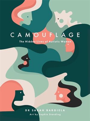 Camouflage: The Hidden Lives of Autistic Women image number 0