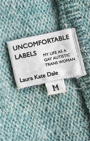 Uncomfortable Labels: My Life as a Gay Autistic Trans Woman image number 0