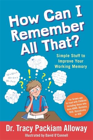 How Can I Remember All That?: Simple Stuff to Improve Your Working Memory image number 0
