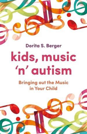 Kids, Music 'n' Autism: Bringing Out the Music in Your Child image number 0