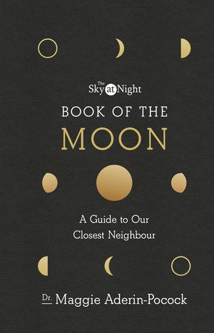 The Sky at Night: Book of the Moon - A Guide to Our Closest Neighbour image number 0