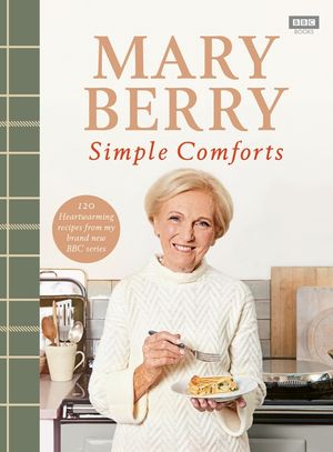 Mary Berry's Simple Comforts image number 0