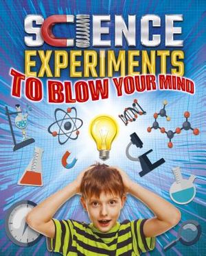 Science Experiments to Blow Your Mind image number 0
