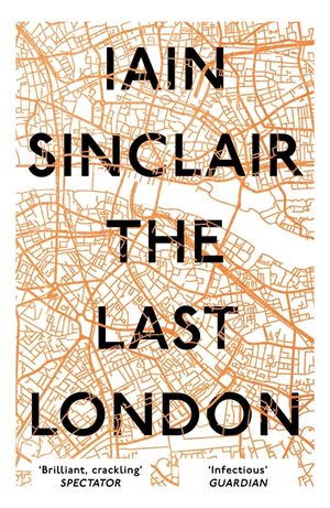The Last London: True Fictions from an Unreal City image number 0