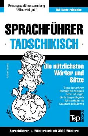 Sprachf&uuml;hrer Deutsch-Tadschikisch und thematischer Wortschatz mit 3000 W&ouml;rtern image number 0