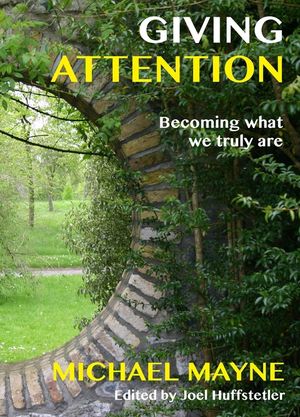Giving Attention: Becoming what we truly are image number 0