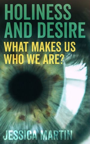 Holiness and Desire: What makes us who we are? image number 0