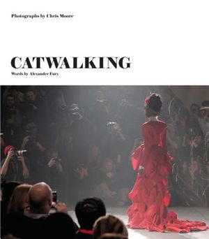 Catwalking: Photographs by Chris Moore image number 0