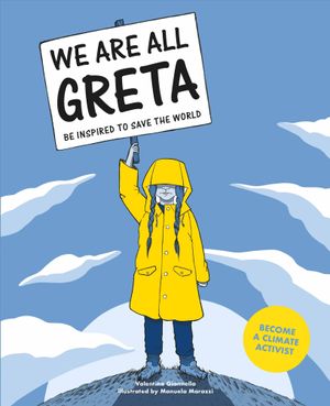 We Are All Greta: Be Inspired by Greta Thunberg to Save the World image number 0