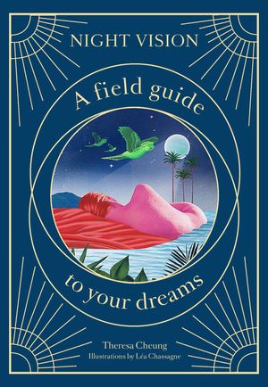 Night Vision: A Field Guide to Your Dreams image number 0