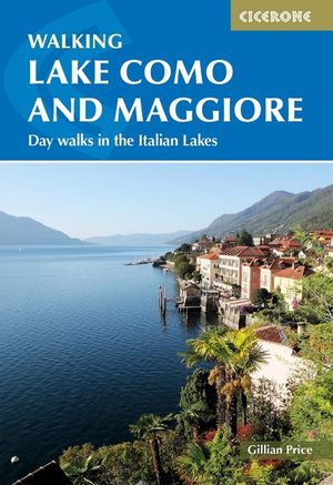 Walking Lake Como and Maggiore: Day Walks in the Italian Lakes image number 0