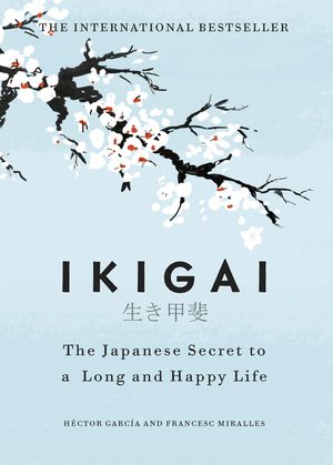 Ikigai: The Japanese secret to a long and happy life image number 0