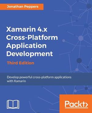 Xamarin 4.x Cross-Platform Application Development image number 0