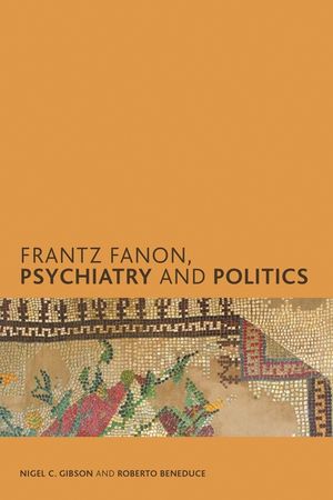 Frantz Fanon, Psychiatry and Politics image number 0