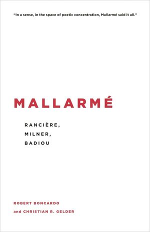 Mallarm&eacute;: Ranci&egrave;re, Milner, Badiou image number 0