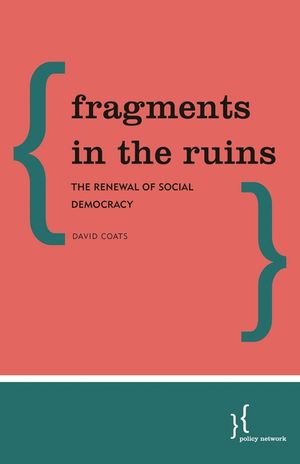 Fragments in the Ruins: The Renewal of Social Democracy image number 0