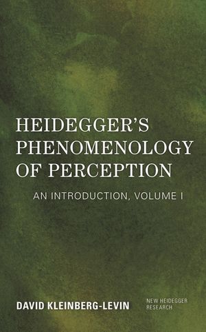 Heidegger's Phenomenology of Perception: An Introduction, Volume I image number 0
