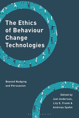 The Ethics of Behaviour Change Technologies: Beyond Nudging and Persuasion image number 0