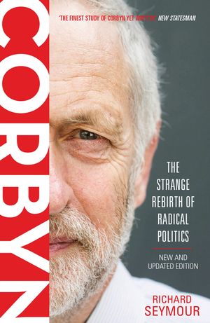 Corbyn: The Strange Rebirth of Radical Politics image number 0