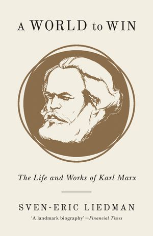 A World to Win: The Life and Works of Karl Marx image number 0