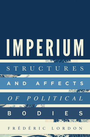 Imperium: Structures and Affects of Political Bodies image number 0