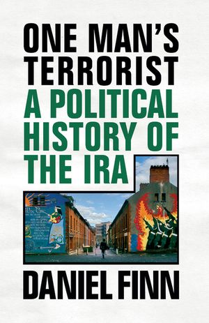 One Man's Terrorist: A Political History of the IRA image number 0