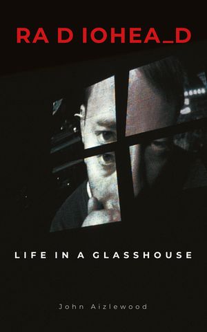 Radiohead: Life in a Glasshouse image number 0